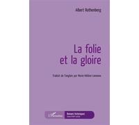 La folie et la gloire - Albert Rothenberg - L'harmattan - broché - Roman