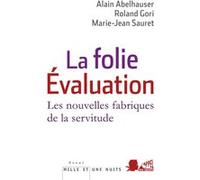 La Folie Evaluation Marie-Jean Sauret (Auteur), Alain Abelhauser (Auteur), Roland Gori (Auteur)