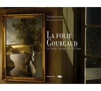 La folie Gourgaud - les musées nationaux de l'Île-d'Aix - Christophe Pincemaille - Geste - cartonné - Catalogue d'exposition
