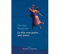 La folie nous guette, mon amour