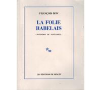 La Folie Rabelais - L'invention Du Pantagruel