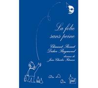 La folie sans peine - Clément Rosset - Puf - broché - Essai