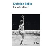 Christian Bobin – La folle allure – Roman – Poche