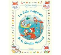 La folle baignade de la famille Renard