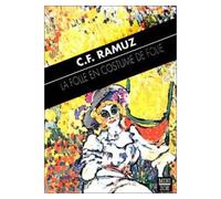 La Folle en costume de folie - Charles-Ferdinand Ramuz - Zoe - Poche - Roman