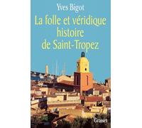 La Folle et Véridique histoire de Saint-Tropez