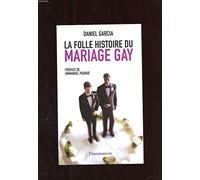 La folle histoire du mariage gay