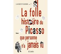 La Folle Histoire Du Picasso Que Personne N'a Jamais Vu