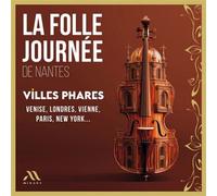 La Folle Journée 2025-Villes Phares