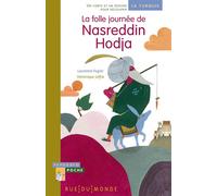 La folle journee de nasreddin hodja - Laurence Fugier - Rue Du Monde Eds - broché - Contes et légendes jeunesse