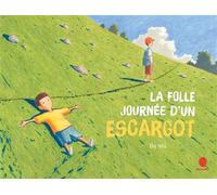 La folle journée d'un escargot - Da Wu - Hongfei Cultures - relié - Album jeunesse