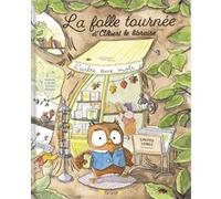 La folle tournée d'Albert le libraire Nathalie Lescaille (Auteur), Émilie Michaud (Illustration)