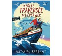 Natasha Farrant – La folle traversée de l'Épervier – Gallimard Jeunesse – Poche