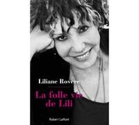 La folle vie de Lili – Éditions Robert Laffont