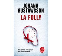 La Folly - Johana Gustawsson - Lgf - Poche - Roman