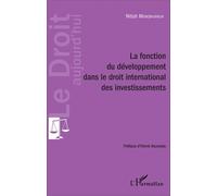 La Fonction Du Développement Dans Le Droit International Des Investissements