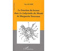 La Fonction Du Lecteur Dans Le Labyrinthe Du Monde De Marguerite Yourcenar