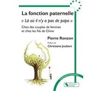 La fonction paternelle Pierre Ronzon (Auteur), Christiane Joubert (Préface)
