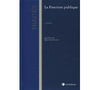 La fonction publique Traité général Edition 2001 - Alain Plantey - LexisNexis - relié - Scolaire / Universitaire