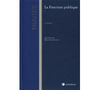 La fonction publique Traité général Edition 2001 - Marie-Cécile Plantey - LexisNexis - relié - Scolaire / Universitaire