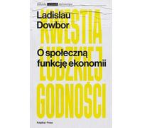 La fonction sociale de l'économie La question de la dignité humaine (Buch auf Polnisch)