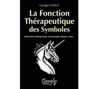 La fonction Thérapeutique des Symboles - Georges Colleuil - Dangles - broché - Etude