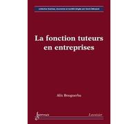 La fonction tuteurs en entreprises collection business econo - Bouguerba - Hermes Science Publications - broché - Livre