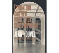 La Fondation Cartier Pour L'art Contemporain Par Jean Nouvel - 2 Place Du Palais-Royal, Paris