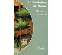 La fondation de Rome: Réflexion sur l'histoire