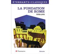 La Fondation de Rome - Tite-Live - Flammarion - Poche - Scolaire / Universitaire