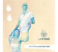 La Fons - Am Anfang War das Lied