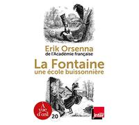 La Fontaine: 1621-1695, une école buissonnière