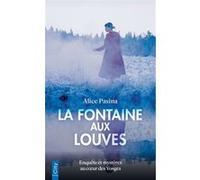 La fontaine aux louves Alice Pasina (Auteur)