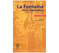 La Fontaine De La Séparation - Voyages D'un Musicien Soufi (1 Cd Audio)