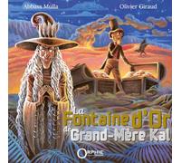 La fontaine d'or de grand-mere kal
