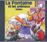 La Fontaine Et Les Animaux : 30 Fables