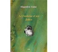 La Fontaine et ses fables hippolyte taine (Auteur)