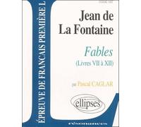 La Fontaine, Les Fables : Livres VII à XII