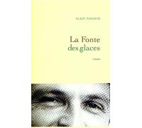 La fonte des glaces - Alain Nadaud - Grasset - broché - Roman