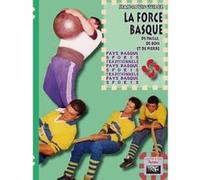 La Force Basque , De Paille, De Bois Et De Pierre Guidez, Jean - Louis (Auteur)