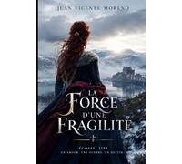 LA FORCE D´UNE FRAGILITÉ: ECOSSE, 1798