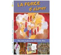 La Force D'aimer