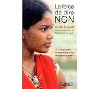 La force de dire non.A 11 ans, j'ai préféré me laisser mourir de faim que de me marier