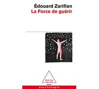 La Force de guérir