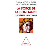 La Force de la confiance: Une Thérapie pour s'unifier