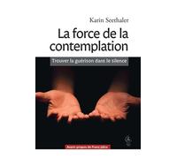 La force de la contemplation 2026 - Karin Seetlhale - Cerf - broché - Guide