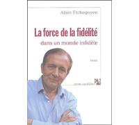 La force de la fidélité dans un monde infidèle