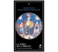 La Force De La Morale - Comment Nous Devenons Humains