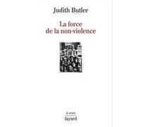 La force de la non-violence Judith Pamela Butler (Auteur)