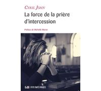 La force de la prière d’intercession - Cyril John - Beatitudes Eds - broché - Livre